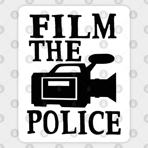 Film The Police Social Change Police Brutality Activism Equality Shirt Sticker by blueversion